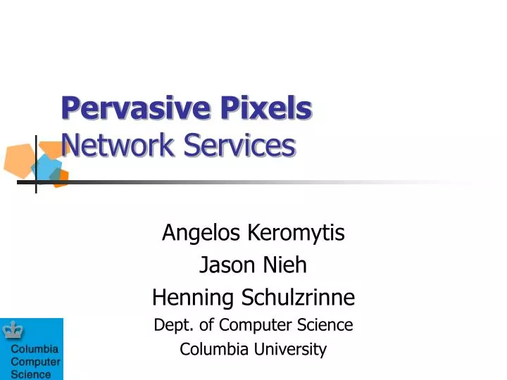 pervasive pixels network services