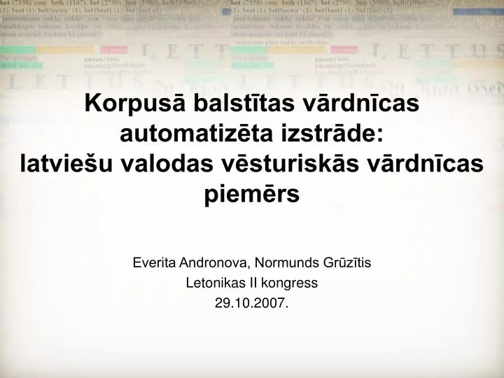 korpus balst tas v rdn cas automatiz ta izstr de latvie u valodas v sturisk s v rdn cas piem rs