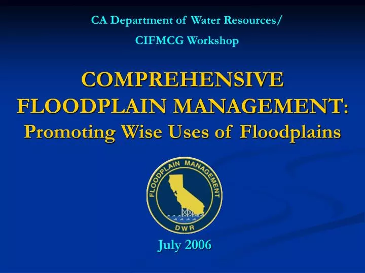 comprehensive floodplain management promoting wise uses of floodplains