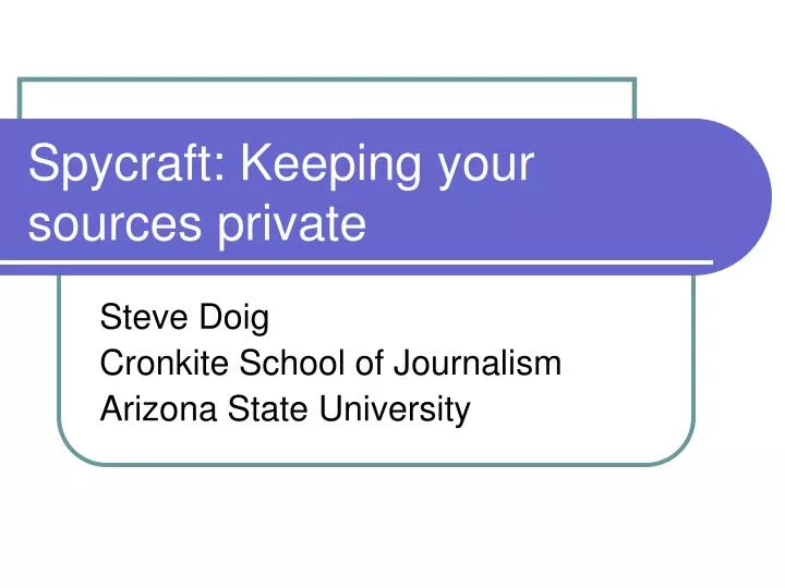 spycraft keeping your sources private