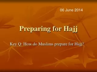 Preparing for Hajj