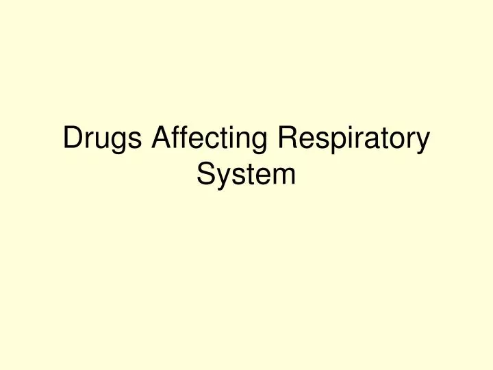 drugs affecting respiratory system