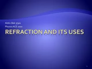 Refraction and its uses