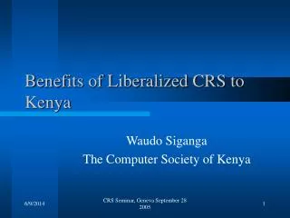Benefits of Liberalized CRS to Kenya