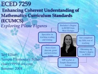 ECED 7259 Enhancing Coherent Understanding of Mathematics Curriculum Standards (ECUMCS) Exploring Plane Figures