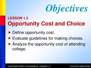 LESSON 1.3 Opportunity Cost and Choice