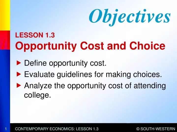 lesson 1 3 opportunity cost and choice