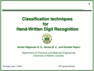 Classification techniques for 	 Hand-Written Digit Recognition