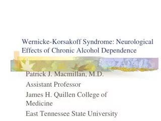 Wernicke-Korsakoff Syndrome: Neurological Effects of Chronic Alcohol Dependence
