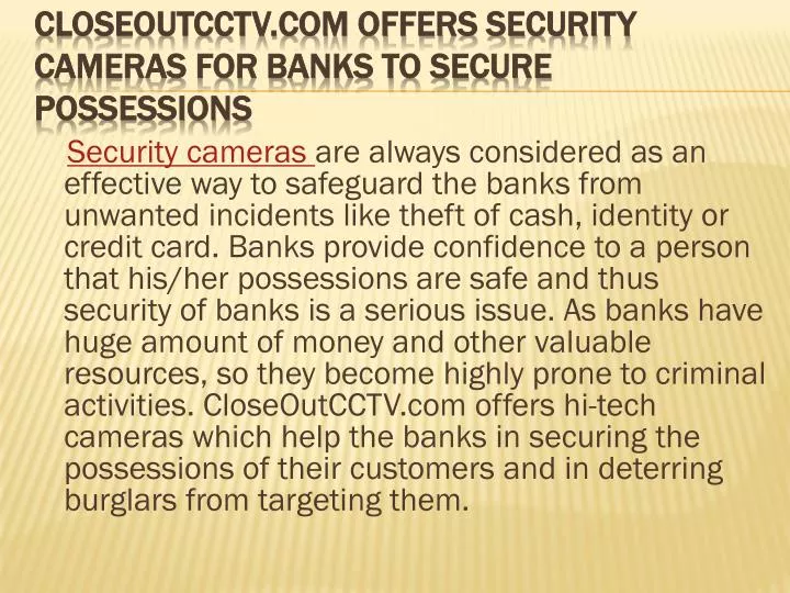 closeoutcctv com offers security cameras for banks to secure possessions