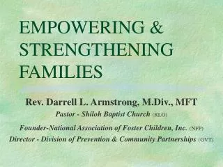 EMPOWERING &amp; STRENGTHENING FAMILIES