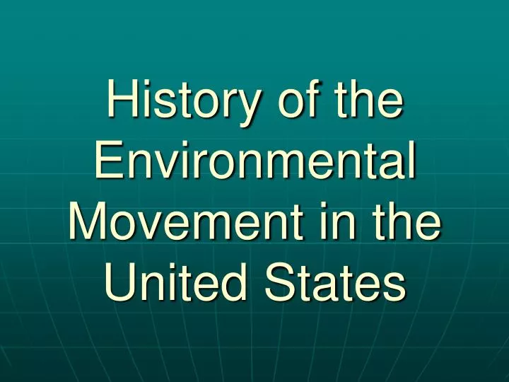 history of the environmental movement in the united states