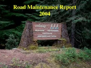 Road Maintenance Report 2004