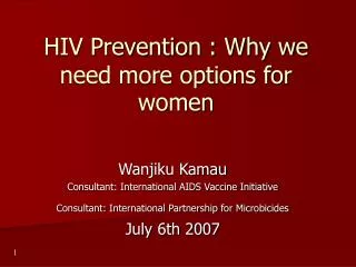 HIV Prevention : Why we need more options for women