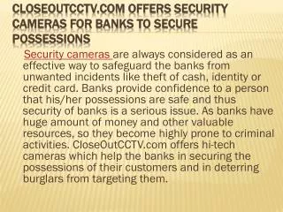 CloseOutCCTV.com Offers Security Cameras For Banks To Secure