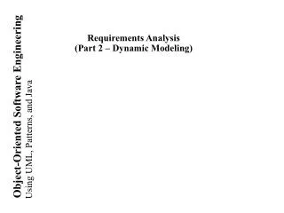 Requirements Analysis (Part 2 – Dynamic Modeling)