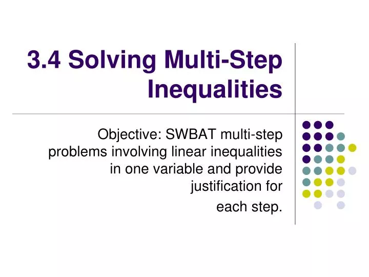 3 4 solving multi step inequalities