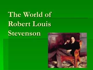 The World of Robert Louis Stevenson