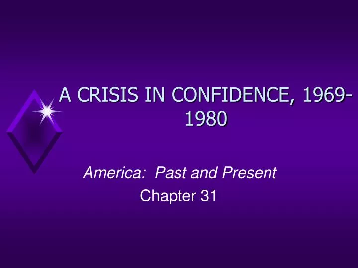 a crisis in confidence 1969 1980
