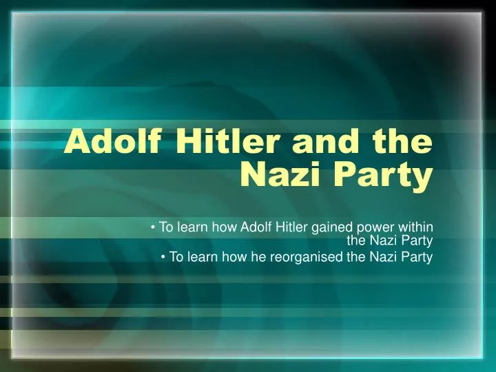 adolf hitler and the nazi party