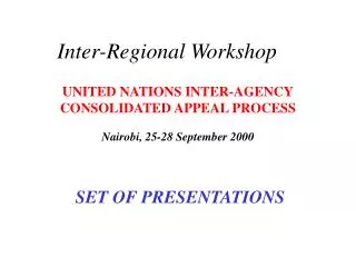UNITED NATIONS INTER-AGENCY CONSOLIDATED APPEAL PROCESS