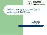 New Technology and Challenges for Underground Coal Mining - slide 1