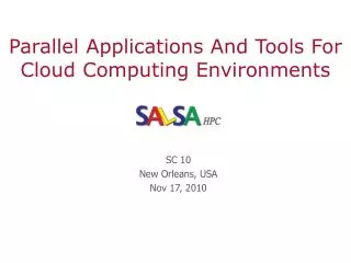 Parallel Applications And Tools For Cloud Computing Environments