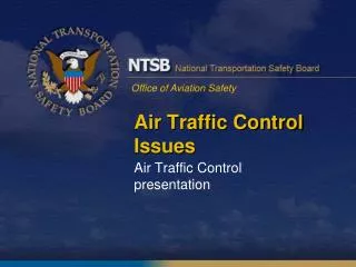Air Traffic Control Issues