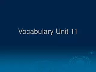 Vocabulary Unit 11