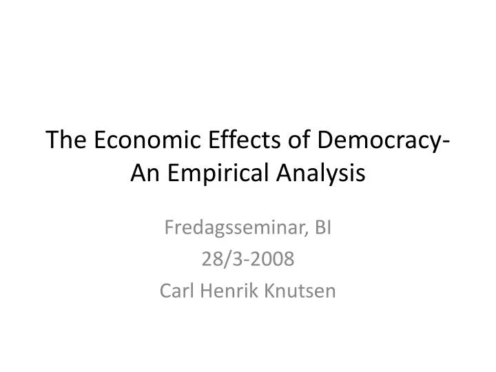 the economic effects of democracy an empirical analysis
