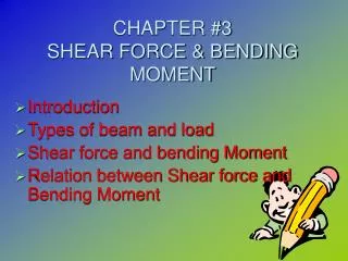 CHAPTER #3 SHEAR FORCE &amp; BENDING MOMENT