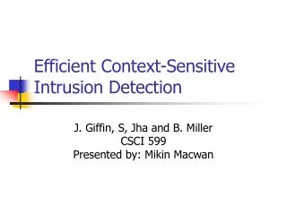 Efficient Context-Sensitive Intrusion Detection