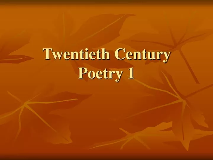 twentieth century poetry 1