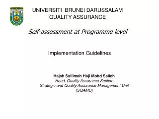 UNIVERSITI BRUNEI DARUSSALAM QUALITY ASSURANCE Self-assessment at Programme level