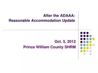 After the ADAAA: Reasonable Accommodation Update