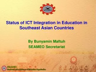 Status of ICT Integration in Education in Southeast Asian Countries