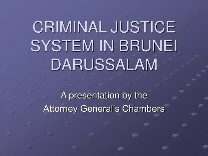criminal justice system in brunei darussalam