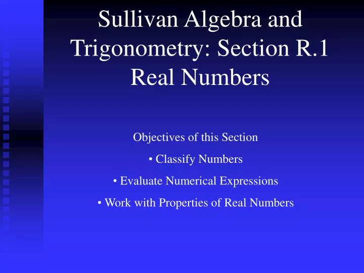 sullivan algebra and trigonometry section r 1 real numbers