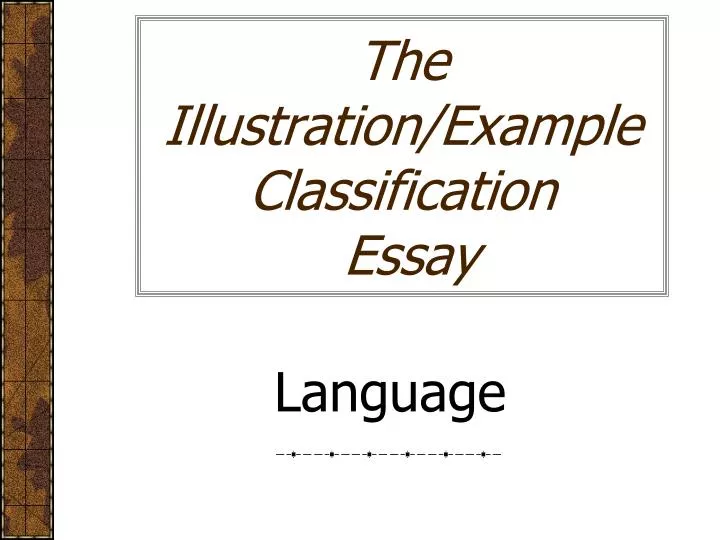 the illustration example classification essay