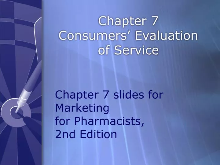 chapter 7 consumers evaluation of service