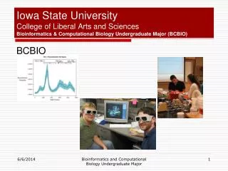 Iowa State University College of Liberal Arts and Sciences Bioinformatics &amp; Computational Biology Undergraduate Majo