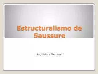 Estructuralismo de Saussure