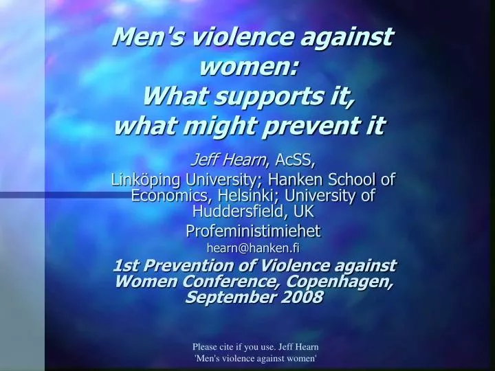 men s violence against women what supports it what might prevent it