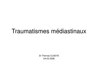 traumatismes m diastinaux