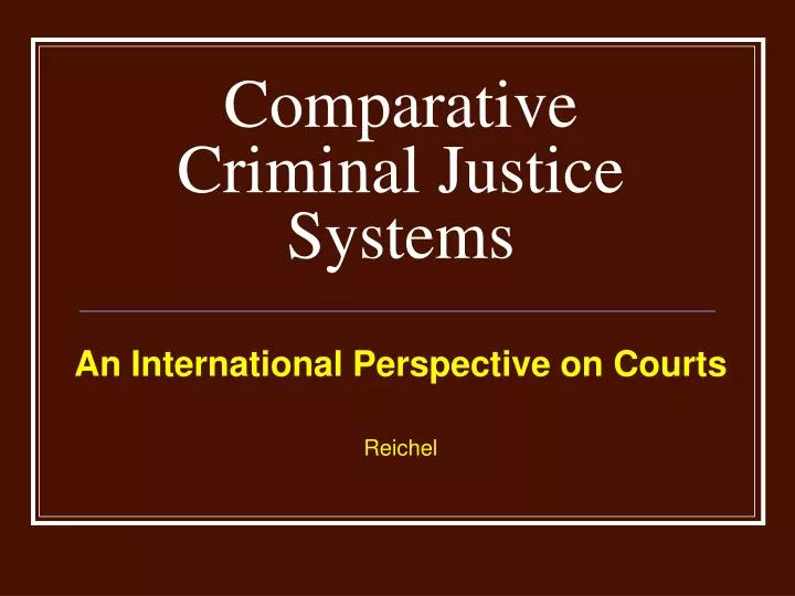 comparative criminal justice systems
