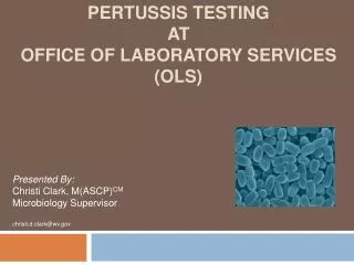 Pertussis Testing at Office of Laboratory Services (OLS)