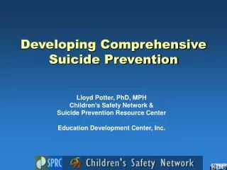 Developing Comprehensive Suicide Prevention