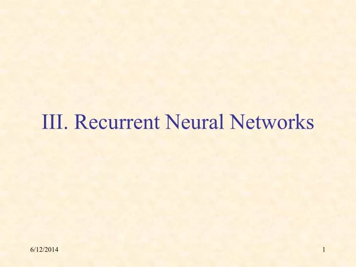 iii recurrent neural networks