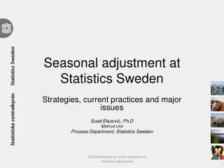 Seasonal adjustment at Statistics Sweden