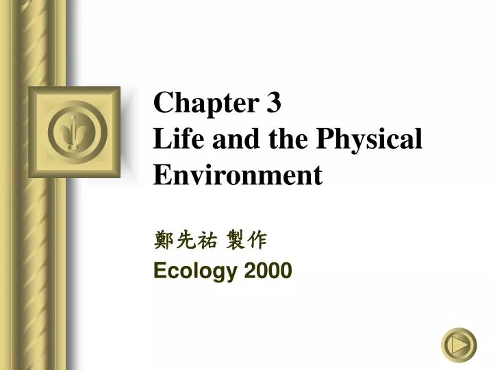 chapter 3 life and the physical environment